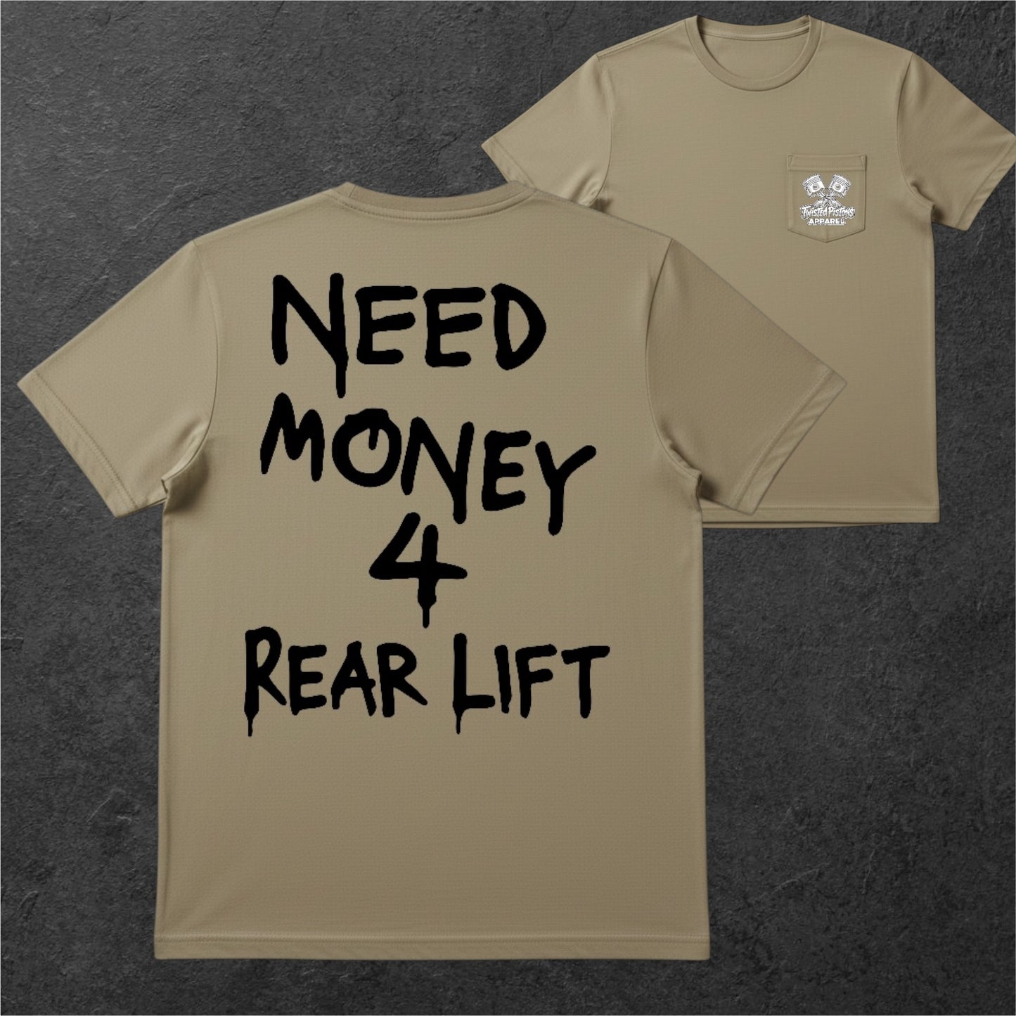 Need money 4 Rear Lift tee